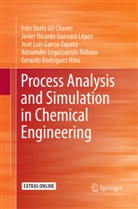 José Luis García Zapata, Iván Darí Gil Chaves, Iván Darío Gil Chaves, Alexander Leguizamón Robayo, Javier Ricardo Gueva López, Javier Ricardo Guevara López... - Process Analysis and Simulation in Chemical Engineering
