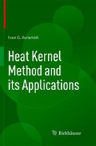 Ivan Avramidi - Heat Kernel Method and its Applications