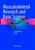 Fez Korkusuz, Feza Korkusuz - Musculoskeletal Research and Basic Science