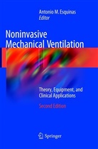 Antonio M. Esquinas, Antoni M Esquinas, Antonio M Esquinas - Noninvasive Mechanical Ventilation