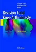 James V. Bono, D Scott, D Scott, Richard D. Scott, Jame V Bono, James V Bono - Revision Total Knee Arthroplasty