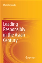 Mario Fernando - Leading Responsibly in the Asian Century