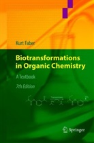 Kurt Faber - Biotransformations in Organic Chemistry