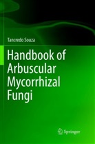 Tancredo Souza - Handbook of Arbuscular Mycorrhizal Fungi