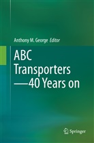 Anthony M. George, Anthon M George, Anthony M George - ABC Transporters - 40 Years on
