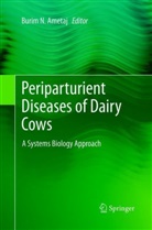 Burim N. Ametaj, Buri N Ametaj, Burim N Ametaj - Periparturient Diseases of Dairy Cows