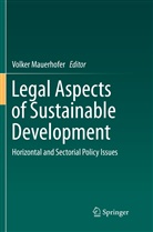Volke Mauerhofer, Volker Mauerhofer - Legal Aspects of Sustainable Development
