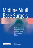 Paolo Cappabianca, Luigi Maria Cavallo, Oreste de Divitiis, Oreste de Divitiis et al, Felice Esposito, Luig Maria Cavallo... - Midline Skull Base Surgery