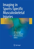 Michel D. Crema, Michel D Crema, Ali Guermazi, Frank W. Roemer, Fran W Roemer, Frank W Roemer - Imaging in Sports-Specific Musculoskeletal Injuries