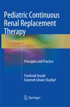 Farahna Assadi, Farahnak Assadi, Fatemeh Sharbaf - Pediatric Continuous Renal Replacement Therapy