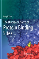 Joseph Yariv - The Discreet Charm of Protein Binding Sites