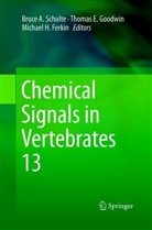 Thoma E Goodwin, Thomas E Goodwin, Michael H. Ferkin, Thomas E. Goodwin, Michael H Ferkin, Bruce A. Schulte - Chemical Signals in Vertebrates 13