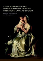 Jenn DiPlacidi, Jenny DiPlacidi, Leydecker, Leydecker, Karl Leydecker - After Marriage in the Long Eighteenth Century