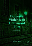 Diane L Shoos, Diane L. Shoos - Domestic Violence in Hollywood Film