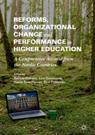 Hanne Foss Hansen, Hanne Foss Hansen et al, Lar Geschwind, Lars Geschwind, Rómulo Pinheiro, Kirsi Pulkkinen - Reforms, Organizational Change and Performance in Higher Education