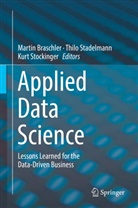 Martin Braschler, Thil Stadelmann, Thilo Stadelmann, Kurt Stockinger - Applied Data Science