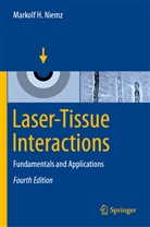 Markolf Niemz, Markolf H Niemz, Markolf H. Niemz - Laser-Tissue Interactions
