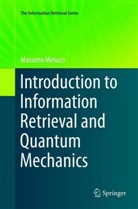Massimo Melucci - Introduction to Information Retrieval and Quantum Mechanics