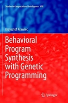 Krzysztof Krawiec - Behavioral Program Synthesis with Genetic Programming