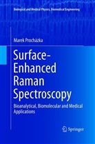 Marek Prochazka - Surface-Enhanced Raman Spectroscopy