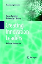 Bann Banerjee, Banny Banerjee, Ceri, Ceri, Stefano Ceri - Creating Innovation Leaders