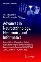 Encarnação, Encarnação, Pedro Encarnação, Ana Rita Londral, An Rita Londral, Ana Rita Londral - Advances in Neurotechnology, Electronics and Informatics