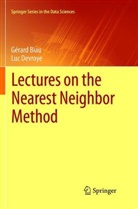 Gérar Biau, Gérard Biau, Luc Devroye - Lectures on the Nearest Neighbor Method