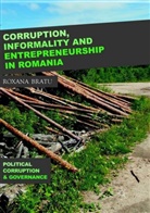 Roxana Bratu - Corruption, Informality and Entrepreneurship in Romania
