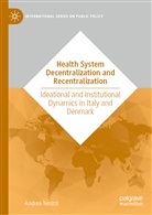 Andrea Terlizzi - Health System Decentralization and Recentralization