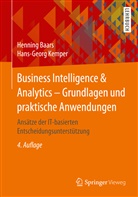 Hennin Baars, Henning Baars, Henning (Dr. Baars, Henning (Dr.) Baars, Hans-Geor Kemper, Hans-Georg Kemper... - Business Intelligence & Analytics - Grundlagen und praktische Anwendungen