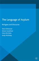 Simo Goodman, Simon Goodman, Steve Kirkwood, Steven Kirkwood, Andy McKinlay, Chris McVittie... - The Language of Asylum