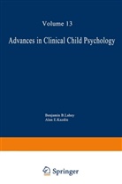 Benjami B Lahey, E Kazdin, Alan E. Kazdin, Benjamin B. Lahey - Advances in Clinical Child Psychology