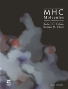 Roman M Chicz, Roman M. Chicz, Robert Urban, Robert G. Urban - MHC Molecules: Expression, Assembly and Function