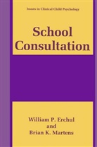 William Erchul, William P. Erchul, Brian K Martens, Brian K. Martens - School Consultation