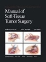 W J Lawrence, W. Lawrence, W. Jr. Lawrence, W.jr. Lawrence, J Neifeld, J. P. Neifeld... - Manual of Soft-Tissue Tumor Surgery