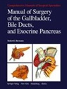R E Hermann, R. E. Hermann, R.E. Hermann, R. M. Reed, R.M. Reed - Manual of Surgery of the Gallbladder, Bile Ducts, and Exocrine Pancreas