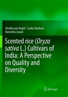 Narendr Jawali, Narendra Jawali, Sarik Mathure, Sarika Mathure, Altafhusai Nadaf, Altafhusain Nadaf - Scented rice (Oryza sativa L.) Cultivars of India: A Perspective on Quality and Diversity