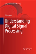 Orhan Gazi - Understanding Digital Signal Processing