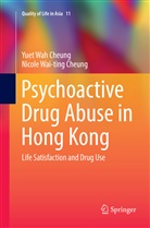 Nicole Wai Cheung, Nicole Wai-ting Cheung, Yuet Wa Cheung, Yuet Wah Cheung - Psychoactive Drug Abuse in Hong Kong