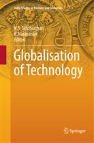 Narayanan, Narayanan, K. Narayanan, S Siddharthan, N S Siddharthan, N. S. Siddharthan... - Globalisation of Technology