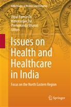 Premananda Bharati, Utpal Kumar De, Manoranja Pal, Manoranjan Pal - Issues on Health and Healthcare in India