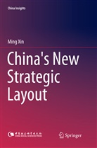 Ming Xin - China's New Strategic Layout