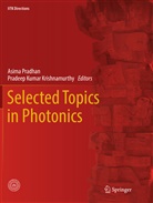 Pradeep Kumar Krishnamurthy, Kumar Krishnamurthy, Kumar Krishnamurthy, Asim Pradhan, Asima Pradhan - Selected Topics in Photonics