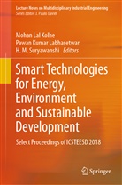 Mohan Kolhe, Mohan Lal Kolhe, Pawa Kumar Labhasetwar, Pawan Kumar Labhasetwar, Pawan Kumar Labhasetwar, H M Suryawanshi... - Smart Technologies for Energy, Environment and Sustainable Development