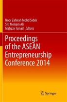 Siti Meriam Ali, Mahazir Ismail, Sit Meriam Ali, Siti Meriam Ali, Noor Zahirah Mohd Sidek - Proceedings of the ASEAN Entrepreneurship Conference 2014
