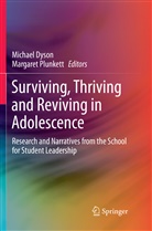 Michae Dyson, Michael Dyson, Plunkett, Plunkett, Margaret Plunkett - Surviving, Thriving and Reviving in Adolescence