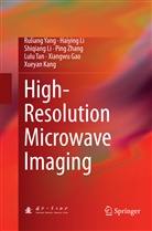 Xiangwu Gao, Xueyan Kang, Haiyin Li, Haiying Li, Shiqiang Li, Shiqiang et al Li... - High-Resolution Microwave Imaging
