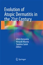 Ichiro Katayama, Hiroyuk Murota, Hiroyuki Murota, Takahiro Satoh - Evolution of Atopic Dermatitis in the 21st Century