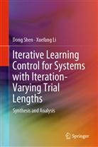 Xuefang Li, Don Shen, Dong Shen - Iterative Learning Control for Systems with Iteration-Varying Trial Lengths