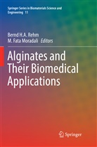 Fata Moradali, Fata Moradali, Bern H A Rehm, Bernd H A Rehm, M. Fata Moradali, Bernd H. A. Rehm... - Alginates and Their Biomedical Applications